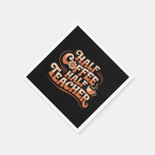 Halbkaffee, Halblehrer - Coffee Lover Lehrer Serviette (Ecke)