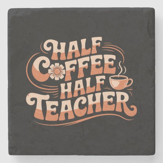 Halbkaffee, Halblehrer - Coffee Lover Lehrer Steinuntersetzer (Vorderseite)