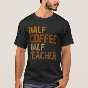 Halbkaffee Halbpension Kaffeetrinker Barista Es T-Shirt