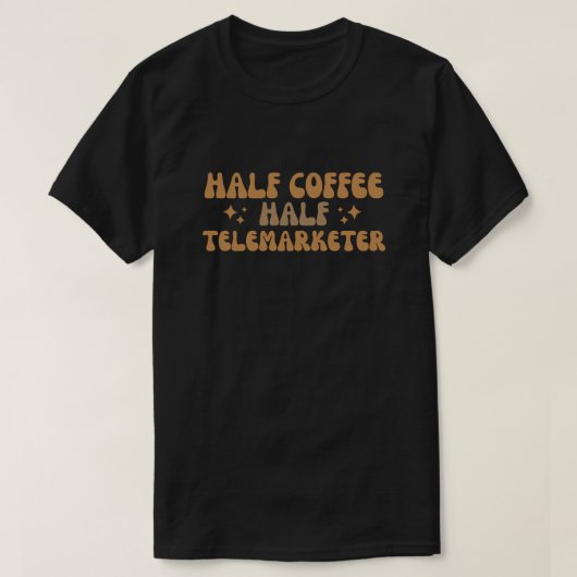Halbkaffeemarketer T-Shirt (Design vorne)