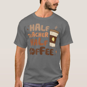 Halblehrer Halbtagslehrerin für den Retro-Kaffee T-Shirt