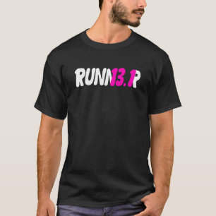 Halbmarathon 13 1 Meilen Laufmarathonlauf Wom T-Shirt
