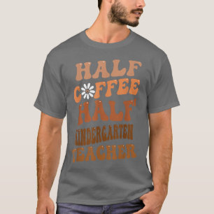 Halbpension Halbpension Kindergarten Teacher Groov T-Shirt