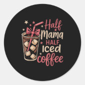 Halbpension Mama Halbpension Kaffee Funny Mama T-S Runder Aufkleber (Vorderseite)