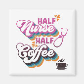 Halbpension Nurse Halbpension Kaffeekochen Groovy  Magnet (Vorne)