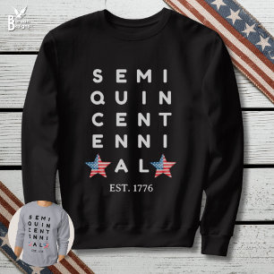 Halbquincentenario 250. Jubiläum USA 1776–2026 Sweatshirt