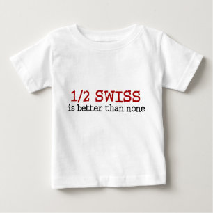 Halbschweizer Baby T-shirt