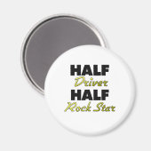 Halbwertsfahrer halber Rock Star Magnet (Vorderseite/Rückseite)