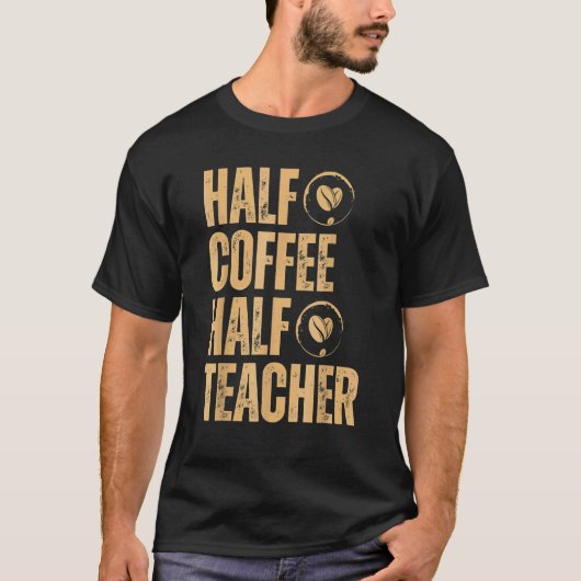Halbzeit-Kaffeepause Lehrer Inspirationsquellen zu T-Shirt (Vorderseite)