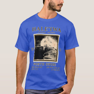 Haleiwa Nordküste Oahu Hawaii Surfen Insel Schönhe T-Shirt
