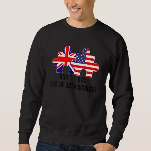 Half American Half British Flag Map Combined USA U Sweatshirt (Vorderseite)