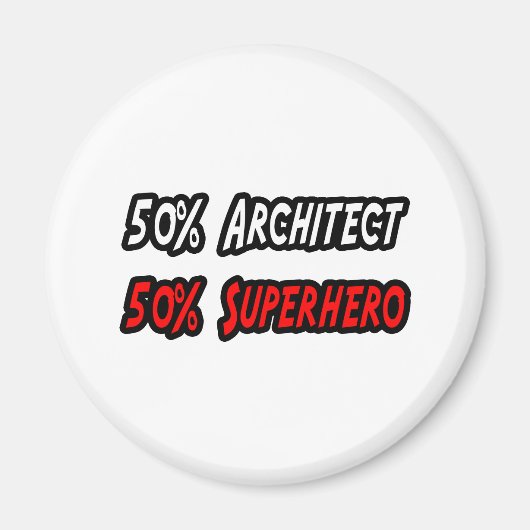 Half Architect Half Superhero Magnet (Vorne)