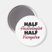 Half Audiologin Half Vampire Magnet (Vorderseite/Rückseite)
