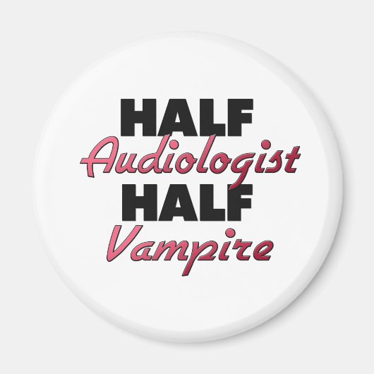 Half Audiologin Half Vampire Magnet (Vorne)