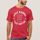 Half Baddie Half Coffee Retro Groovy Coffee retro T-Shirt (Vorderseite)