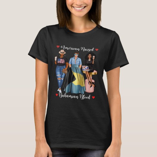 Half Bahamian Half American Raised In Bahamas Born T-Shirt (Vorderseite)