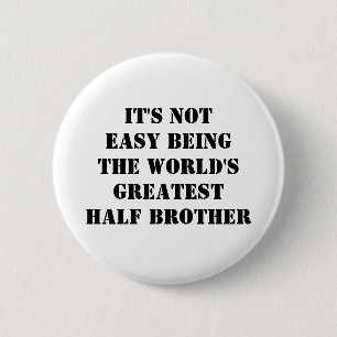 Half Brother Button