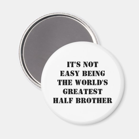 Half Brother Magnet (Vorderseite/Rückseite)