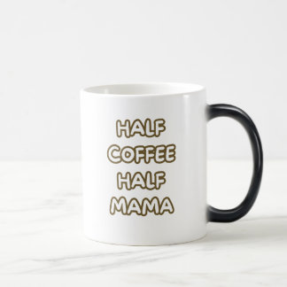 half coffee half mama verwandlungstasse