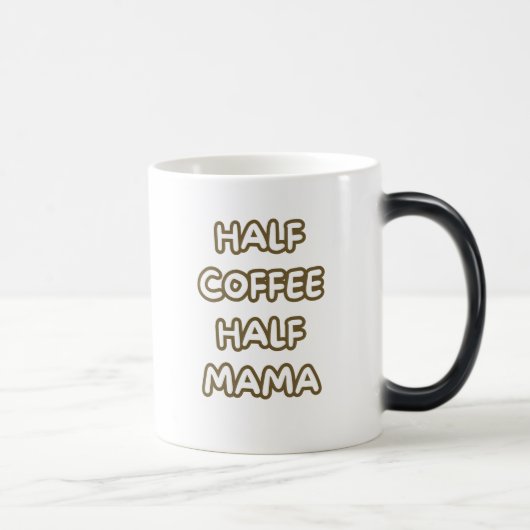 half coffee half mama verwandlungstasse (Rechts)