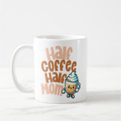 Half Coffee Half Mom  Kaffeetasse (Links)