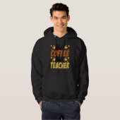 Half Coffee Half teacher First Day of School Teach Hoodie (Vorne ganz)