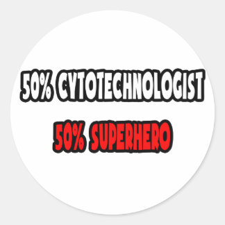 Half Cytotechnologe ... Half Superhero Runder Aufkleber