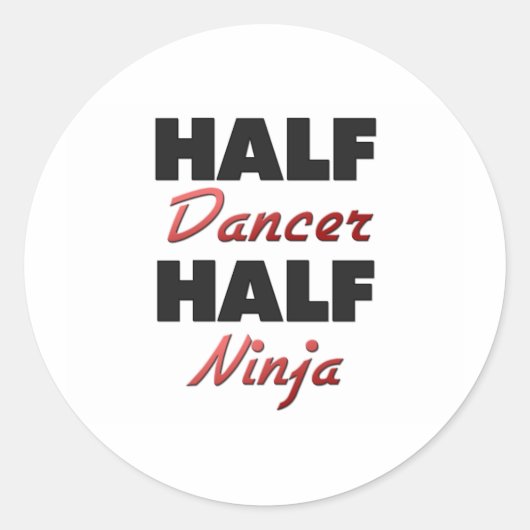 Half Dancer Half Ninja Runder Aufkleber (Vorderseite)