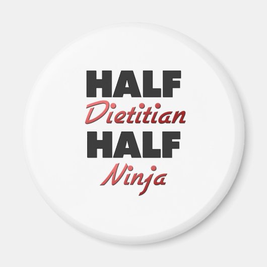 Half Dietitian Half Ninja Magnet (Vorne)