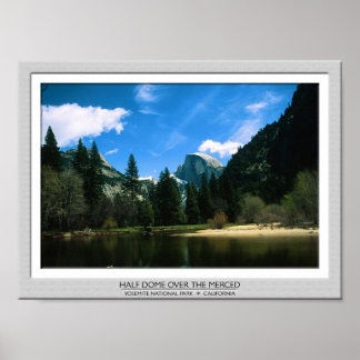 Half Dome over the Merced Poster