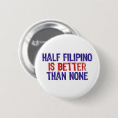 Half Filipino Button (Vorne & Hinten)