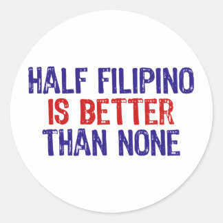 Half Filipino Runder Aufkleber