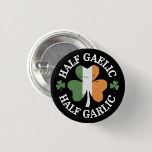 Half Gaelic Half Knolic Irish Italian St Patricks Button