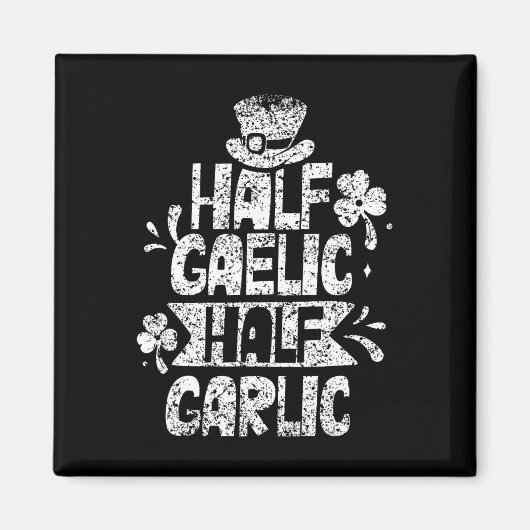 Half Gaelic Half Knolic St Patricks Day Irish Ire Magnet (Vorne)