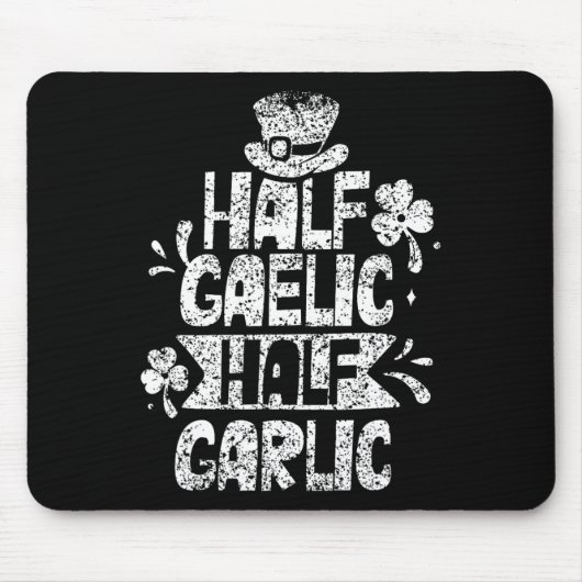 Half Gaelic Half Knolic St Patricks Day Irish Ire Mousepad (Vorne)