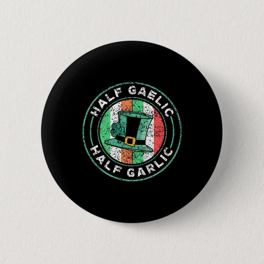 Half Gaelic Half Knolic St Patricks Day Irland I Button (Vorderseite)