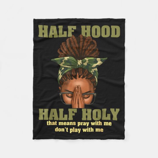 Half Hood Half Holy Pray Christian African Afro Bl Fleecedecke (Vorderseite)