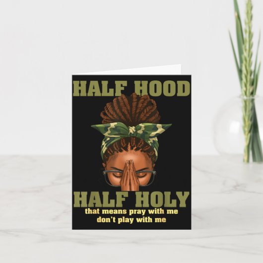 Half Hood Half Holy Pray Christian African Afro Bl Karte (Vorderseite)