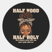 Half Hood Half Holy Pray Christian African Afro Bl Runder Aufkleber (Vorderseite)