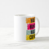 Half Human Half Coffee Mug Kaffeetasse (VorderseiteRechts)