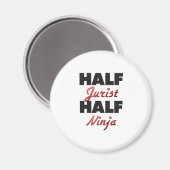 Half Jurist Half Ninja Magnet (Vorderseite/Rückseite)