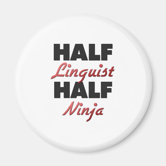 Half Linguist Half Ninja Magnet (Vorne)