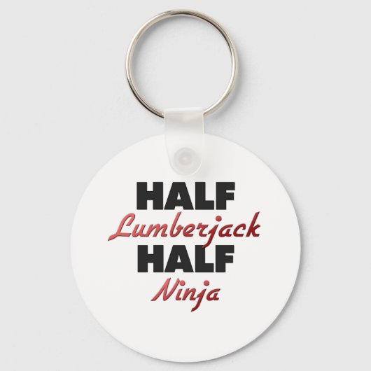 Half Lumberjack Half Ninja Schlüsselanhänger (Vorderseite)