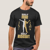 Half Man Half Biscuit T-Shirt (Vorderseite)