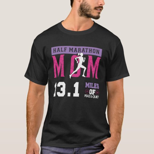 Half Marathon Mom 13 1 Miles Of Peafe & Quiet Moth T-Shirt (Vorderseite)