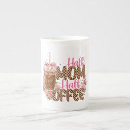 Half Mom Half Coffee Shirt – Süßer Muttertag Porzellantasse