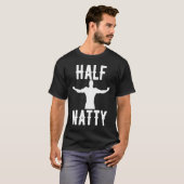 HALF NATTY BODYBUILDING FITNESS MEMO GYM WORKOUT T-Shirt (Vorne ganz)