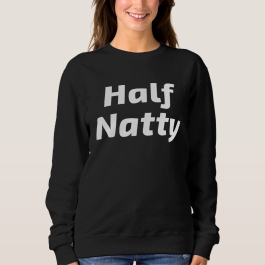 Half Natty Fitness Bodybuilder Workout Gym Meme Sweatshirt (Vorderseite)