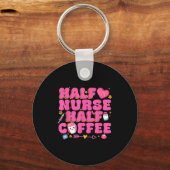Half Nurse Half Coffee Nurse  Schlüsselanhänger (Vorderseite)
