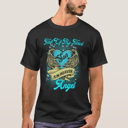 Half Of My Heart My Son Is In Heaven Angel Memoria T-Shirt (Vorderseite)